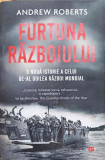 FURTUNA RAZBOIULUI. O NOUA ISTORIE A CELUI DE-AL DOILEA RAZBOI MONDIAL-ANDREW ROBERTS, 2020