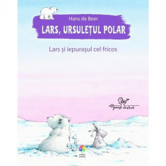 Lars, ursuletul polar. Lars si iepura?ul cel fricos foto