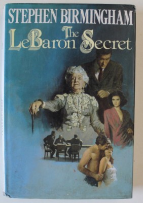 THE LeBARON SECRET by STEPHEN BIRMINGHAM , 1986 foto