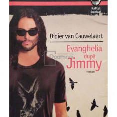 Didier van Cauwelaert - Evanghelia dupa Jimmy (editia 2008)