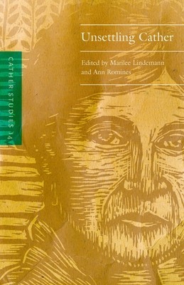 Cather Studies, Volume 14: Unsettling Cather foto