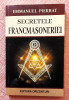 Secretele francmasoneriei. Editura Orizonturi, 2021 - Emmanuel Pierrat, Alta editura