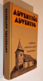 Adventtől adventig (Pr&eacute;dik&aacute;ci&oacute;k a Magyar reform&aacute;tus Egyh&aacute;z k&ouml;zelm&uacute;ltj&aacute;b&oacute;l)