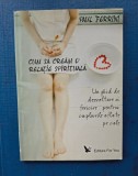 Paul Ferrini-Cum sa cream o relatie spirituala