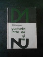 ION PASCADI - GUSTURILE INTRE DA SI NU foto