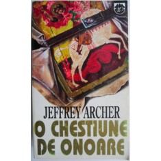 O chestiune de onoare &ndash; Jeffrey Archer