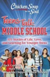 Middle School: 101 Stories of Life, Love, and Learning for Younger Teens