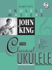 John King: The Classical Ukulele [With CD (Audio)]