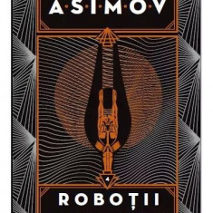 Roboții de pe Aurora. Seria Roboții (Vol. 4) - Hardcover - Isaac Asimov - Paladin