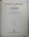 ENCICLOPEDIA DE CHIMIE , VOL I , A-B , ELABORATA SUB COORDONAREA ACAD.DR.ING. ELENA CEAUSESCU , 1983
