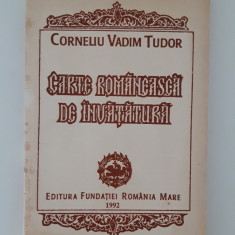 Corneliu Vadim Tudor carte cu autograf Carte romaneasca de invatatura