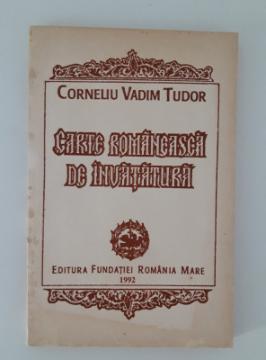 Corneliu Vadim Tudor carte cu autograf Carte romaneasca de invatatura foto