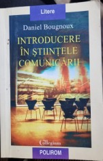 Introducere in stiintele comunicarii - Daniel Bougnoux foto
