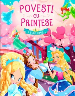 Povesti Cu Printese. A Fost Odata, - Editura Flamingo foto