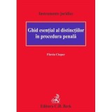 Ghid esential al distinctiilor in procedura penala - Flaviu Ciopec