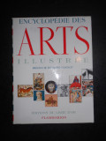 ENCYCLOPEDIE DES ARTS ILLUSTREE (1964, editions du livre d&#039;or Flammarion)