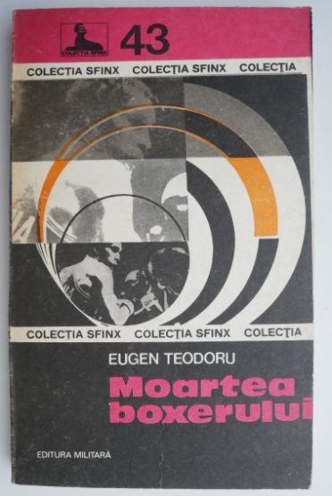 Moartea boxerului – Eugen Teodoru Moartea boxerului – Eugen Teodoru