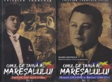 Cristian Troncota - Omul de taina al maresalului. Destinul unui mare roman.