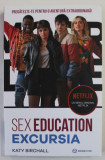 SEX EDUCATION , EXCURSIA de KATY BIRCHALL , 2021