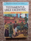 JULES VERNE - TESTAMENTUL UNUI EXCENTRIC