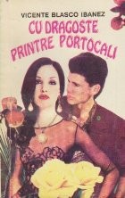 Cu Dragoste Printre Portocali foto