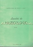 Lucrari De Muzicologie XV - Tiraj: 300 Exemplare - Conservatorul De Muzica