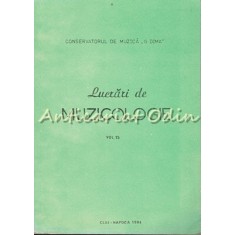 Lucrari De Muzicologie XV - Tiraj: 300 Exemplare - Conservatorul De Muzica