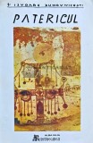 Isvoare duhovnicesti, volumul 1. Patericul ce cuprinde in sine cuvinte folositoare ale sfintilor batrani - 1993 (N189)