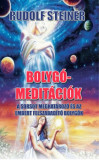 Bolyg&oacute;-medit&aacute;ci&oacute;k - Rudolf Steiner