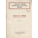 Legislatie privind Organizatii si Activitati Obstesti - Legea Nr. 59/1968