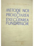 H. Lehr - Metode noi in proiectarea si executarea fundatiilor (Editia: 1963)