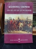 Razboiul Crimeii, 150 de ani de la incheiere - Adrian Silvan Ionescu