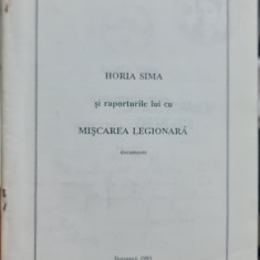 HORIA SIMA SI RAPORTURILE LUI CU MISCAREA LEGIONARA DOCUMENTE 1993 54 P LEGIONAR