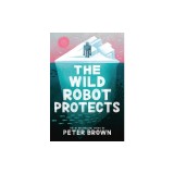 The Wild Robot Protects: Volume 3