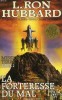 L. Ron Hubbard - La forteresse du mal ( MISSION TERRE # 2 )