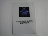 COMISARUL CARON. DISPARITIA - Lucian CIUCHITA