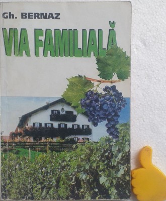 Via familiala Infiintare, exploatare Gh. Bernaz foto
