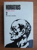 Horatiu - Opera omnia ( vol. 2 - Satire. Epistole. Arta poetica- editie bilingva )