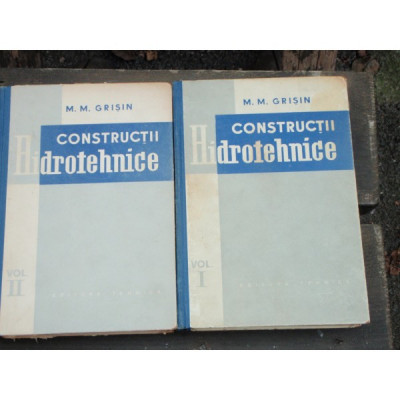 CONSTRUCTII HIDROTEHNICE - M.M. GRISIN 2 VOLUME foto