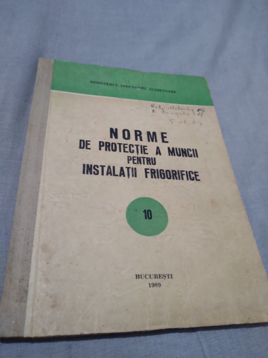 NORME NR.10 DE PROTECTIE A MUNCII PENTRU INSTALATII FRIGORIFICE 1989