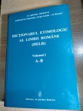 Cumpara ieftin Dictionarul etimologic al limbii romane (DELR) - Volumul I: A-B (Editura Academiei Romane, 2011)