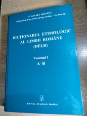 Dictionarul etimologic al limbii romane (DELR) - Volumul I: A-B (Editura Academiei Romane, 2011)