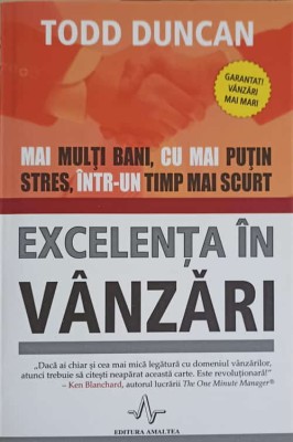 EXCELENTA IN VANZARI. MAI MULTI BANI, CU MAI PUTIN STRES INTR-UN TIMP MAI SCURT-TODD DUNCAN foto