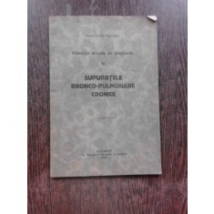 MIJLOACELE ACTUALE DE DIAGNOSTIC IN SUPURATIILE BRONCO PULMONARE CRONICE - OCTAV PASCANU