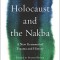 The Holocaust and the Nakba: A New Grammar of Trauma and History