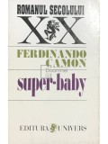 Ferdinando Camon - Super-baby (Editia: 1996)