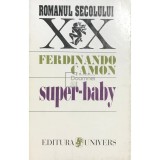 Ferdinando Camon - Super-baby (Editia: 1996)