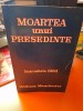 Moartea unui Președinte - William Manchester