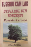 Stejarul din Borzesti. Povestiri istorice, Eusebiu Camilar