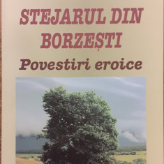 Stejarul din Borzesti. Povestiri istorice